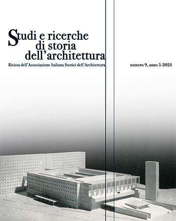 Studi e Ricerche di Storia dell’architettura Numero 09-2021