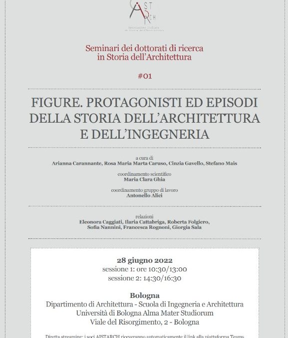 Figure. Protagonisti ed episodi della storia dell’architettura e dell’ingegneria Bologna, 28 giugno 2022
